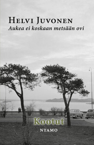 Aukea ei koskaan metsään ovi