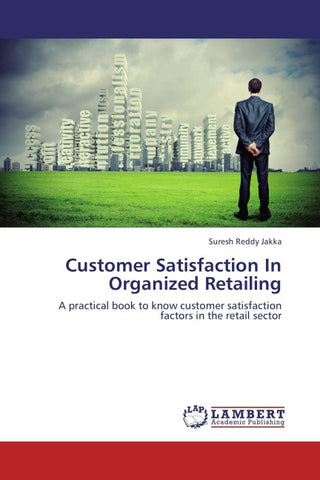 Customer Satisfaction In Organized Retailing