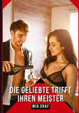 Die Geliebte trifft ihren Meister