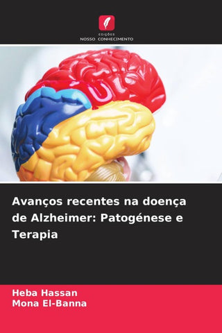 Avanços recentes na doença de Alzheimer: Patogénese e Terapia