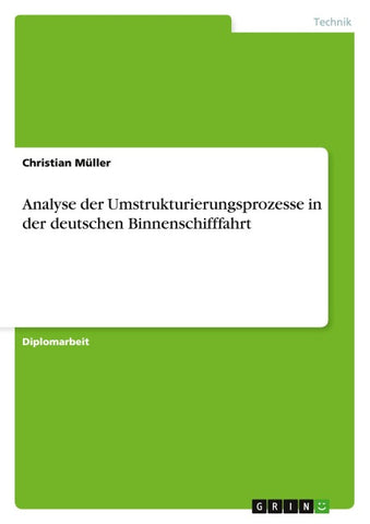 Analyse der Umstrukturierungsprozesse in der deutschen Binnenschifffahrt