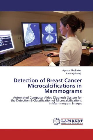 Detection of Breast Cancer Microcalcifications in Mammograms