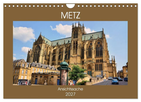 Metz - Ansichtssache (Wandkalender 2027 DIN A4 quer), CALVENDO Monatskalender