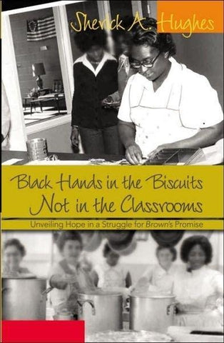 Black Hands in the Biscuits- Not in the Classrooms
