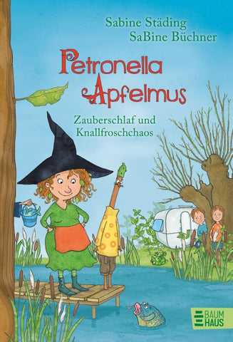 Petronella Apfelmus - Zauberschlaf und Knallfroschchaos (