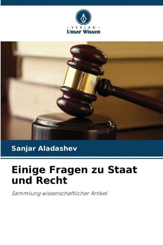 Einige Fragen zu Staat und Recht