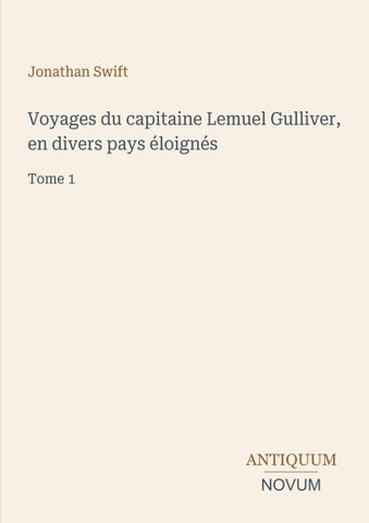 Voyages du capitaine Lemuel Gulliver, en divers pays éloignés