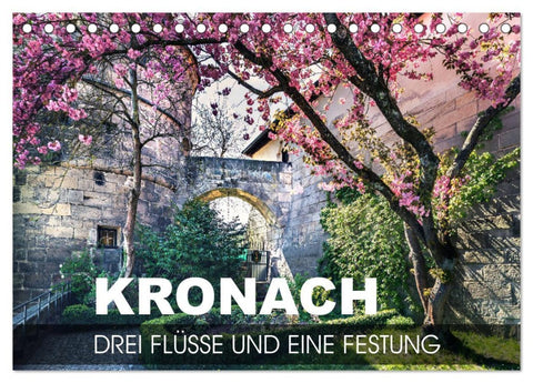 Kronach - drei Flüsse und eine Festung (Tischkalender 2026 DIN A5 quer), CALVENDO Monatskalender