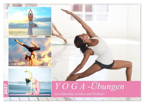 Yoga-Übungen. Geschmeidig werden und bleiben! (Wandkalender 2027 DIN A2 quer), CALVENDO Monatskalender
