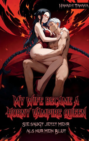 My Wife became a horny Vampire Queen