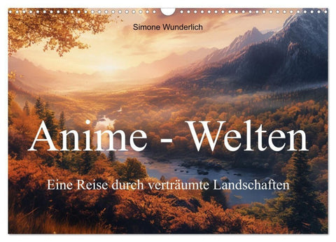 Anime - Welten: Eine Reise durch verträumte Welten (Wandkalender 2027 DIN A3 quer), CALVENDO Monatskalender