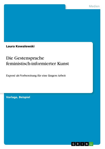 Die Gestensprache feministisch-informierter Kunst