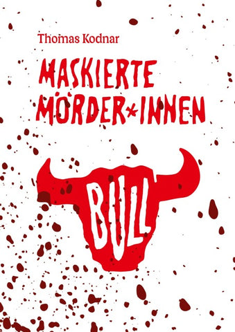 Maskierte Mörder*innen: BULL