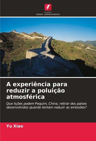 A experiência para reduzir a poluição atmosférica