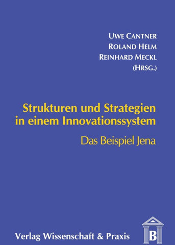 Strukturen und Strategien in einem Innovationssystem.