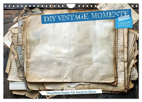 DIY Vintage Momente (Wandkalender 2027 DIN A4 quer), CALVENDO Monatskalender