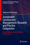 Sustainable Construction Management: Research and Practice Companion