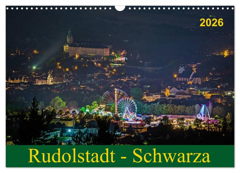 Rudolstadt - Schwarza (Wandkalender 2026 DIN A3 quer), CALVENDO Monatskalender