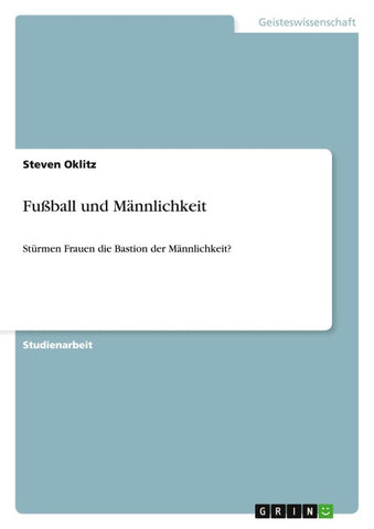 Fußball und Männlichkeit