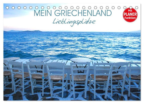 Mein Griechenland - Lieblingsplätze (Tischkalender 2026 DIN A5 quer), CALVENDO Monatskalender