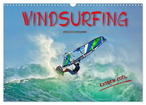 Windsurfing - extrem cool (Wandkalender 2027 DIN A3 quer), CALVENDO Monatskalender