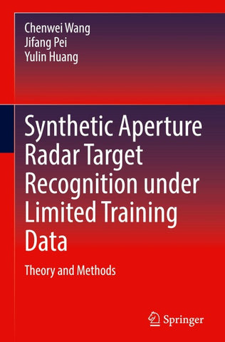 Synthetic Aperture Radar Target Recognition under Limited Training Data