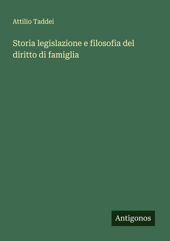 Storia legislazione e filosofia del diritto di famiglia