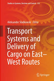 Transport Systems and Delivery of Cargo on East–West Routes