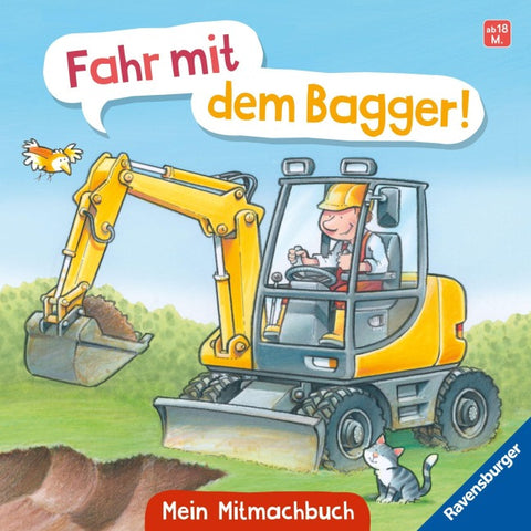 Fahr mit dem Bagger! Mein Baustellen-Mitmachbuch