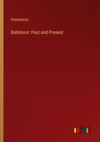 Baltimore: Past and Present