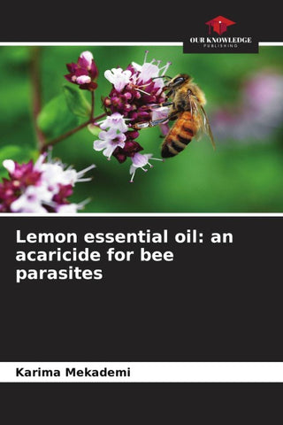 Lemon essential oil: an acaricide for bee parasites