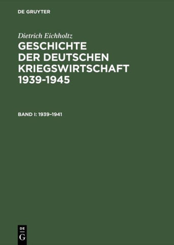 Geschichte der deutschen Kriegswirtschaft 1939–1945