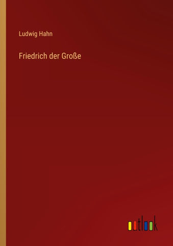 Friedrich der Große