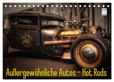 Außergewöhnliche Autos - Hot Rods (Tischkalender 2026 DIN A5 quer), CALVENDO Monatskalender
