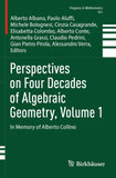 Perspectives on Four Decades of Algebraic Geometry, Volume 1