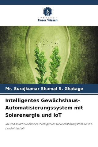 Intelligentes Gewächshaus-Automatisierungssystem mit Solarenergie und IoT