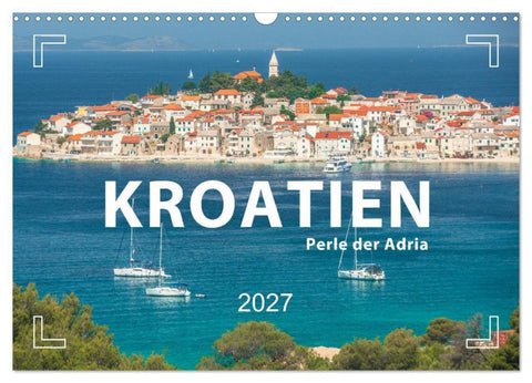 KROATIEN - Perle der Adria (Wandkalender 2027 DIN A3 quer), CALVENDO Monatskalender