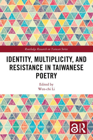 Identity, Multiplicity, and Resistance in Taiwanese Poetry