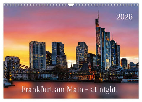 Frankfurt am Main - at night (Wandkalender 2026 DIN A3 quer), CALVENDO Monatskalender