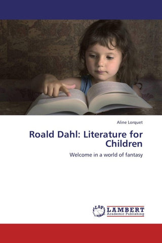 Roald Dahl: Literature for Children