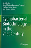 Cyanobacterial Biotechnology in the 21st Century