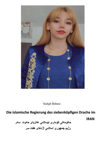 Die islamische Regierung des siebenköpfigen Drachen im Iran