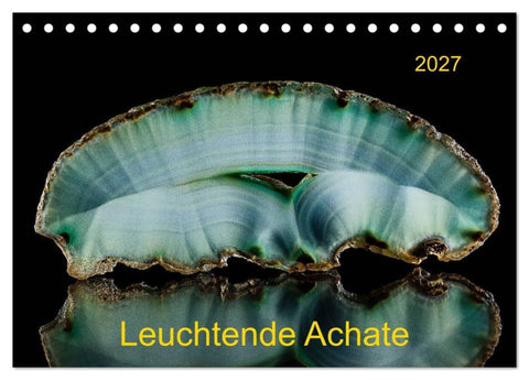 Leuchtende Achate (Tischkalender 2027 DIN A5 quer), CALVENDO Monatskalender