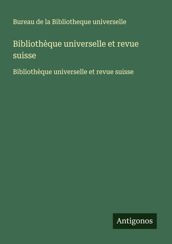 Bibliothèque universelle et revue suisse