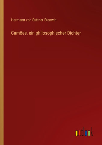 Camões, ein philosophischer Dichter