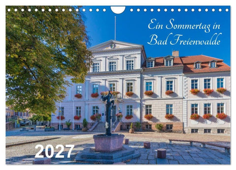 Ein Sommertag in Bad Freienwalde (Wandkalender 2027 DIN A4 quer), CALVENDO Monatskalender