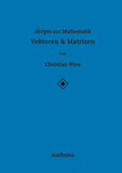 Skripte zur Mathematik - Vektoren & Matrizen