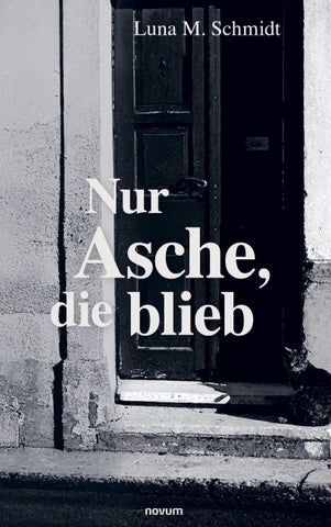 Nur Asche, die blieb