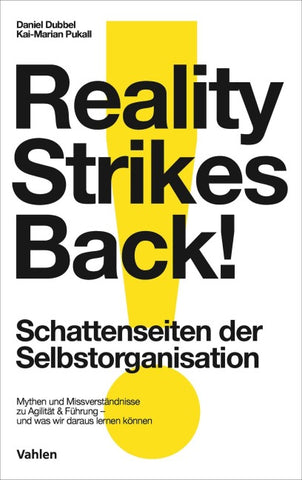 Reality strikes back - Schattenseiten der Selbstorganisation