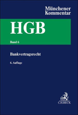 Münchener Kommentar zum Handelsgesetzbuch Bd. 6: Bankvertragsrecht